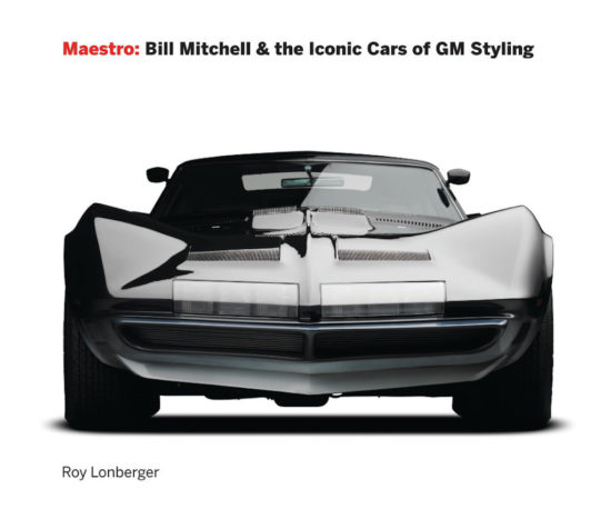 Maestro: Bill Mitchell & The Iconic Cars Of GM Styling